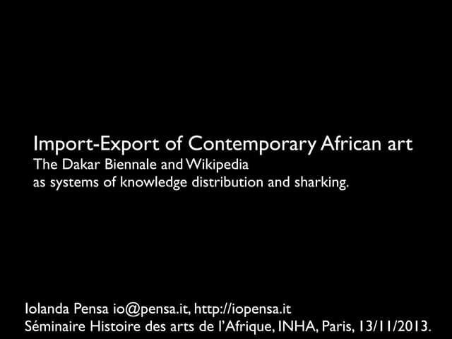 Import-Export of Contemporary African art: The Dakar Biennale and Wikipedia a...