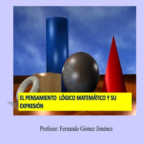 Unidad didáctica 3. EL PENSAMIENTO LÓGICO - MATEMÁTICO