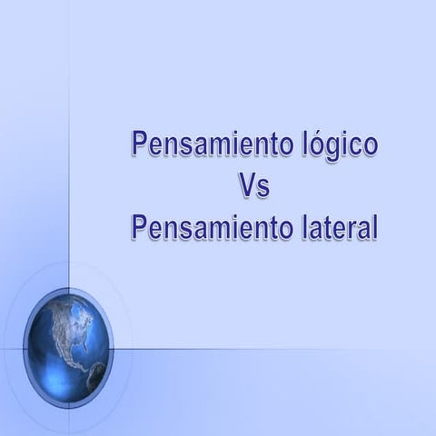 Pensamiento logico y pensamiento lateral