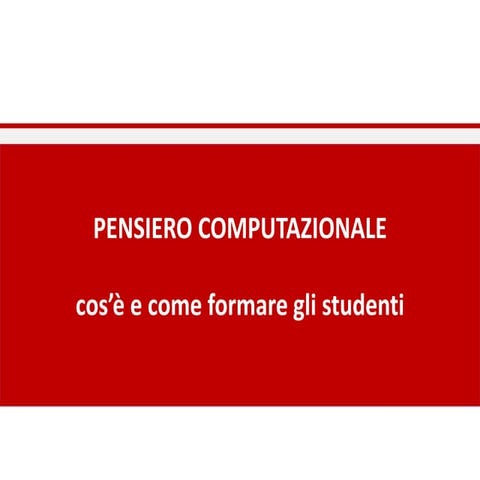 Pensiero computazionale, cos'è e come formare gli studenti