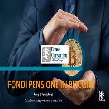 Pensione in bitcoin 2025 by Brave Consulting Advisory Group