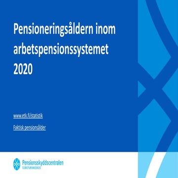 Pensioneringsåldern inom arbetspensionssystemet 2020