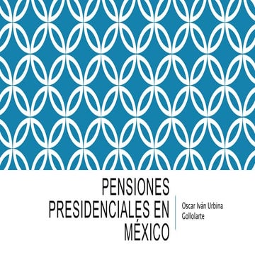 Pensiones presidenciales en México