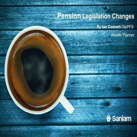 Pension Legislation Changes