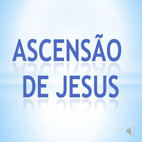 Pentecostes e ascensão de jesus
