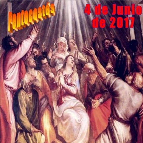 Pentecostés 2017 ciclo A