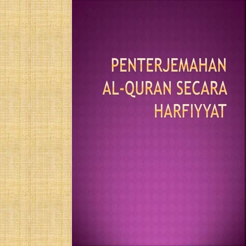 Penterjemahan al quran secara harfiyyat | PPTX