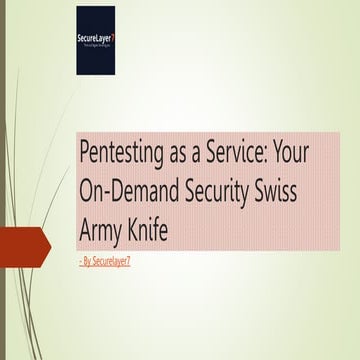 Pentesting as a service - Securelayer7 | PPTX