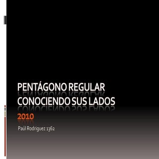 Pentágono Regular Conociendo Sus Lados