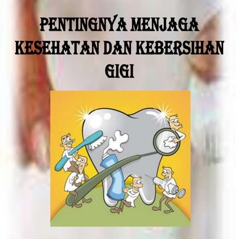 Pentingnya kesehatan gigi  skill lab