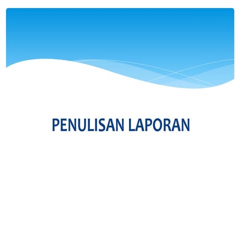 Penulisan laporan