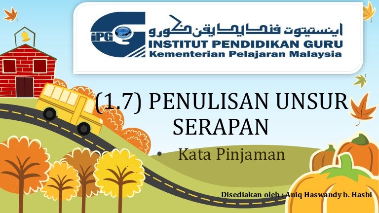 Penulisan unsur serapan. kata pinjaman