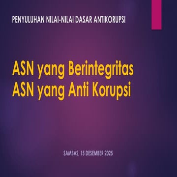 Penyuluhan Antikorupsi ASN Kab Sambas 2025.pptx