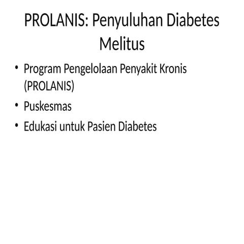 Edukasi Diabetes Melitus untuk Program Prolanis | PPTX