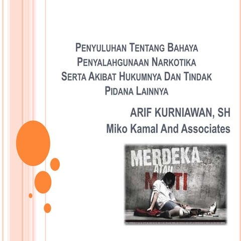 Penyuluhan tentang bahaya penyalahgunaan narkotika