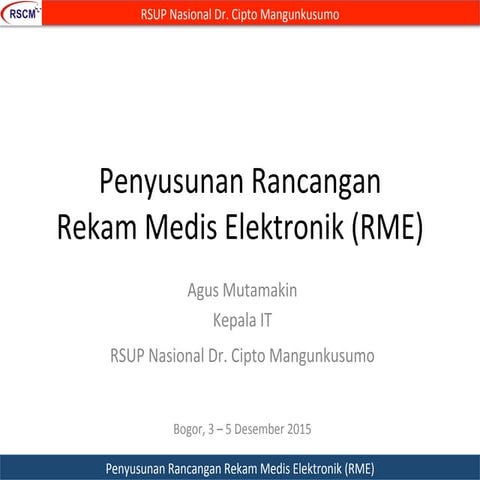 Penyusunan rancangan rekam medis elektronik (RME)
