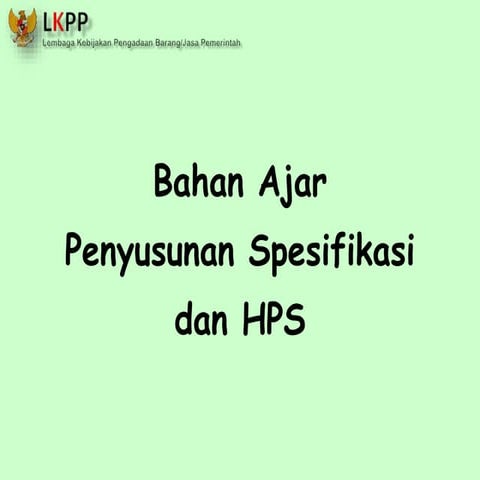 Penyusunan SPEK dan HPS-2014 Pengadaan BJ .ppt