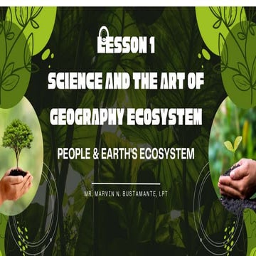 Lesson 1 : Science and the Art of Geography Ecosystem