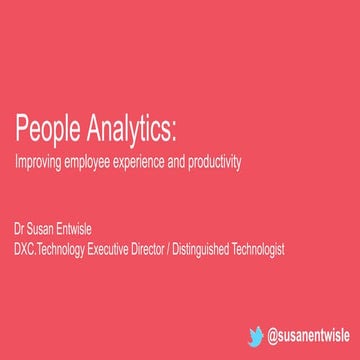 People Analytics: Improving the Employee Experience and Productivity