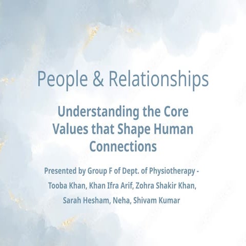 Core Values Shaping Strong Human Connections and Relationships | PPTX