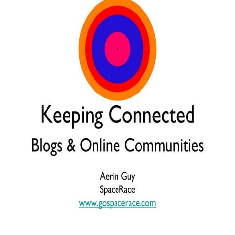 Using Blogs & Online Communities to Connect!
