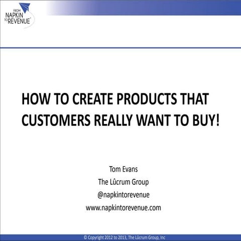 People Fund  Innovation Week 2013 -  How to Create Products that Customers Re...