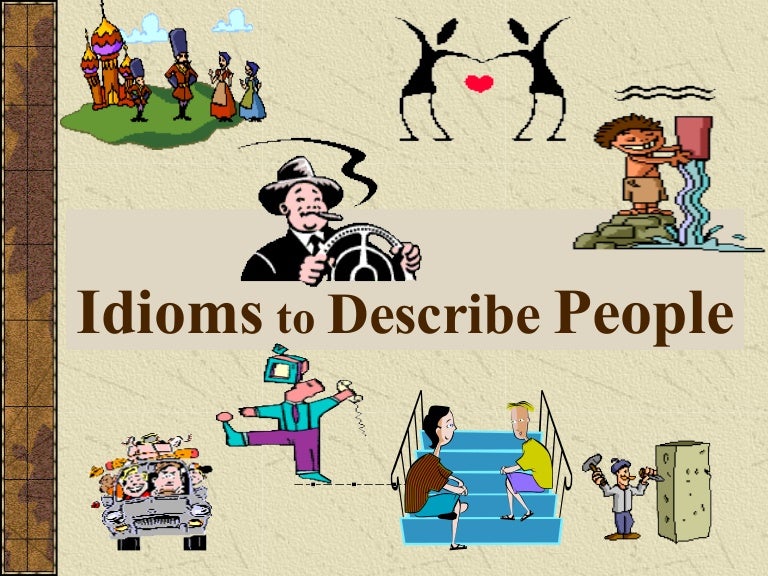 Idioms To Describe People