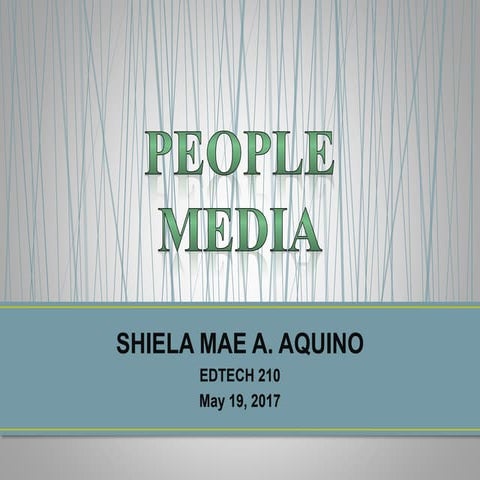 People media by shiela aquino