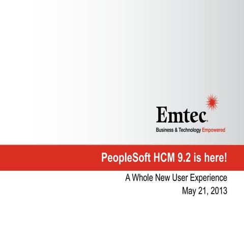 PeopleSoft HCM 9.2 is here!  A whole new user experience