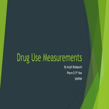 Pharmacoepidemiology and Pharmacoeconomics- Drug Use Measurements