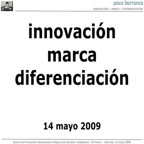 Innovación, Marca y Diferenciación