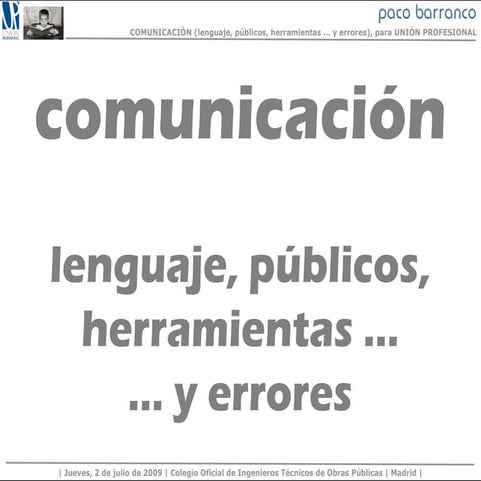 Comunicación: Colegio y Colegiados. (Jornada de Unión Profesional)