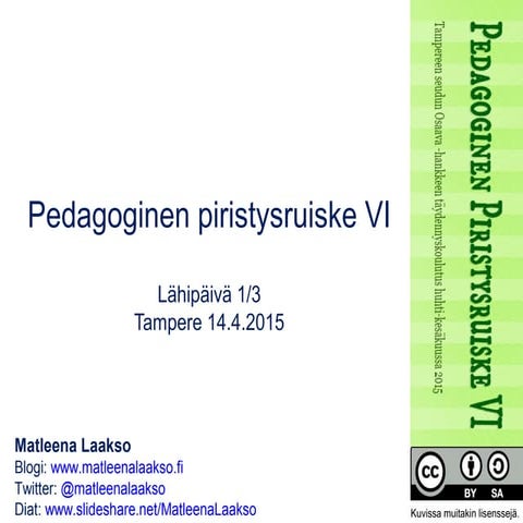 Pedagoginen piristysruiske 14.4.15