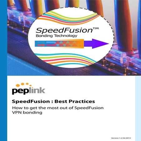 Peplink SpeedFusion Technology Best Practices | PDF
