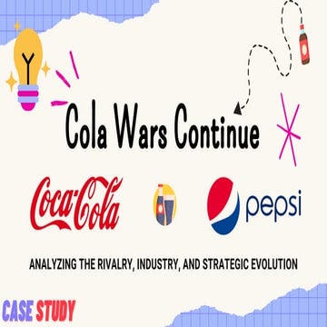 Cola Wars Continue: Coke and Pepsi | Evolution | SWOT Analysis