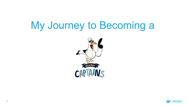 My Journey to Becoming a Docker Captain