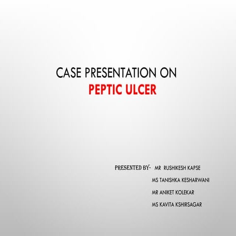 Peptic Ulcer Disease Case Presentation Pptx