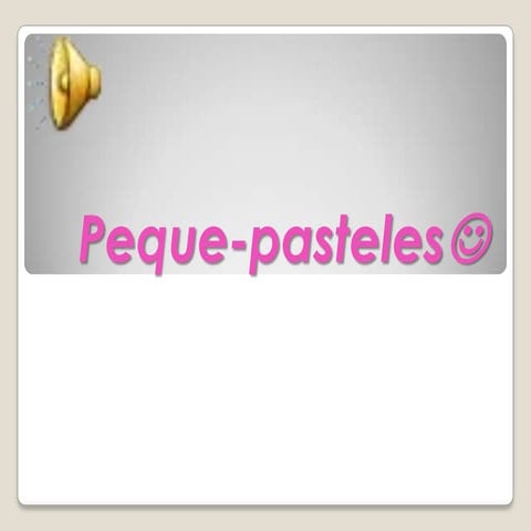 Peque pasteles