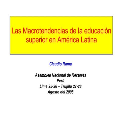 Las Macrotendencias de la Educación Superior en América Latina