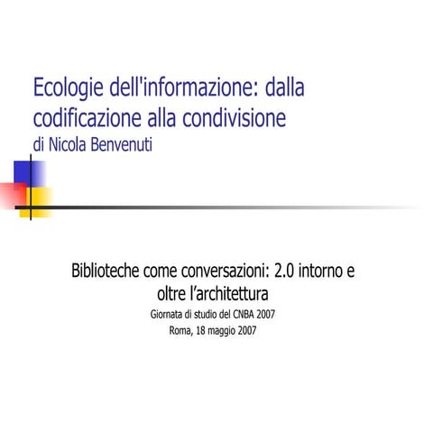 Per una ecologia dell'informazione: dalla codificazione alla condivisione