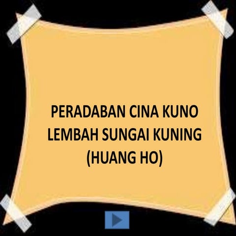 PERADABAN CINA KUNO