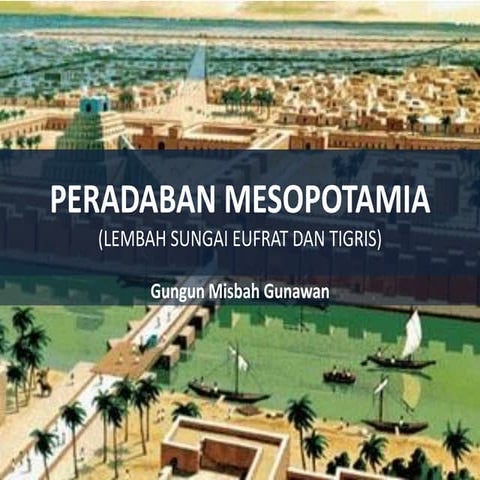 Peradaban lembah sungai eufrat dan tigris