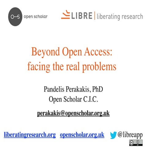 Beyond Open Access: Facing the Real Problems