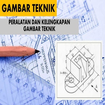 PERALATAN DAN KELENGKAPAN GAMBAR TEKNIK PDF.pdf