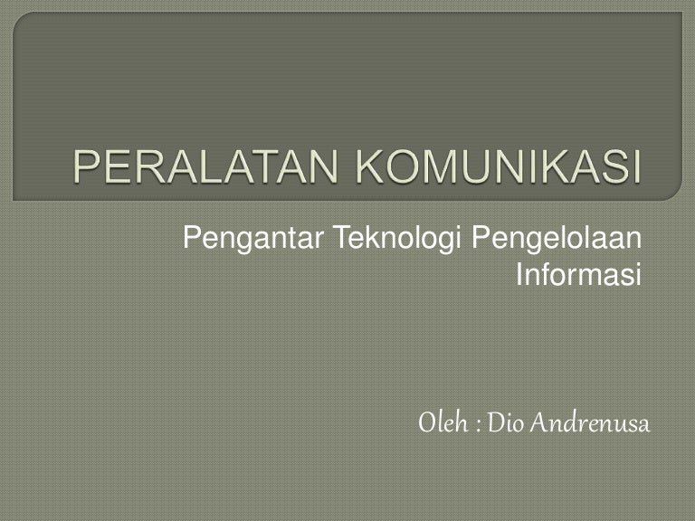 Peralatan Komunikasi