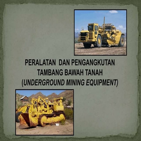 Peralatan tambang bawah tanah 1