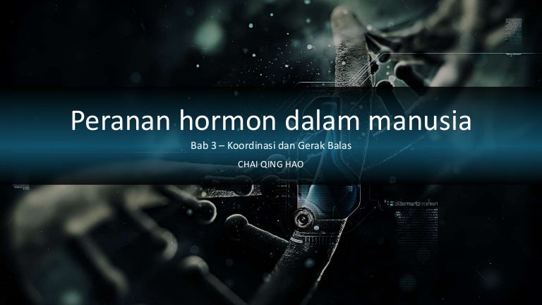 Bab 3 Koordinasi Dan Gerak Balas Peranan Hormon