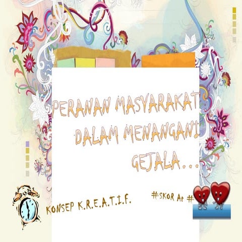 Peranan masyarakat dalam menangani gejala...