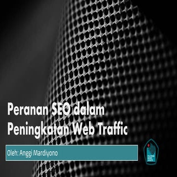 Peranan seo dalam peningkatan web traffic