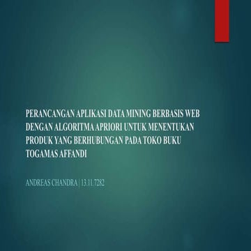 Perancangan aplikasi data mining berbasis web dengan algoritma